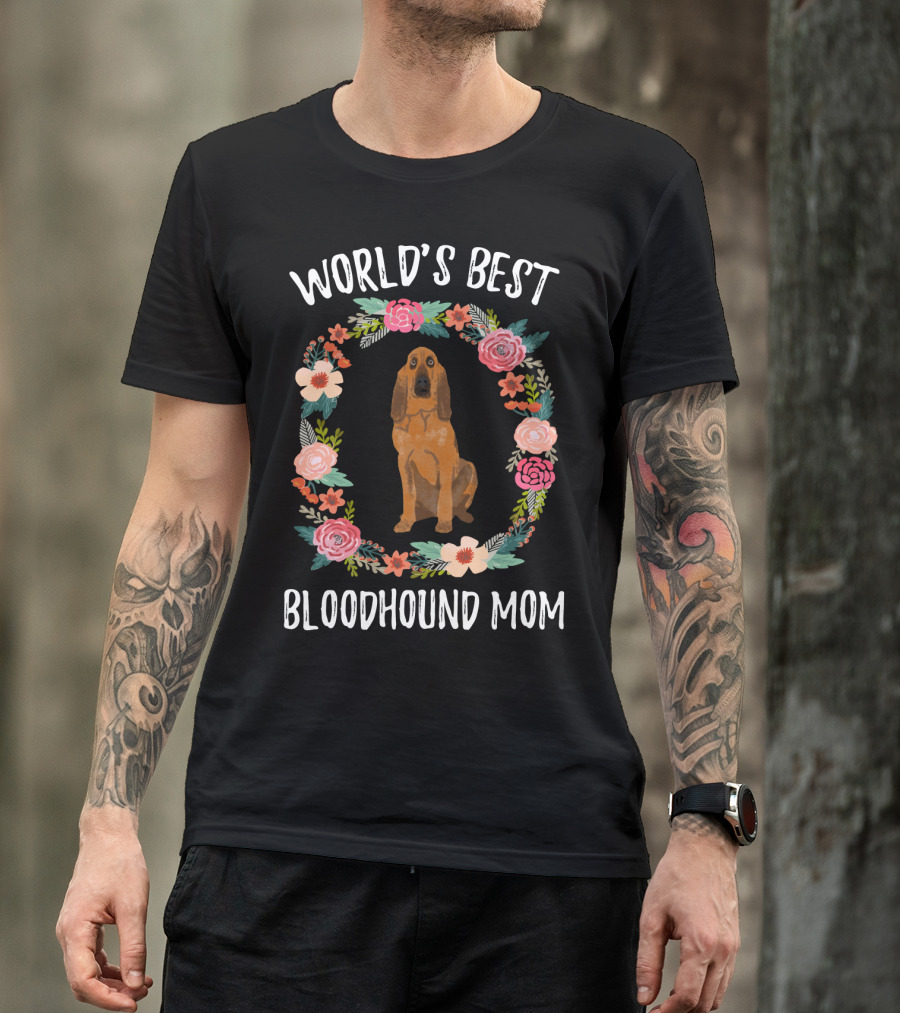 World's Best Bloodhound Mom Floral Wreath Dog T-Shirt