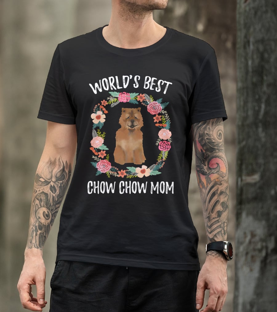 World's Best Chow Chow Mom Floral Wreath T-Shirt