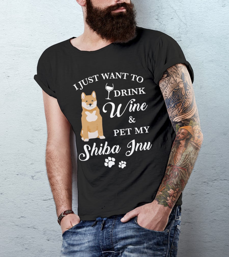 I Just Want To Drink Wine And Pet My Shiba Inu T-Shirt