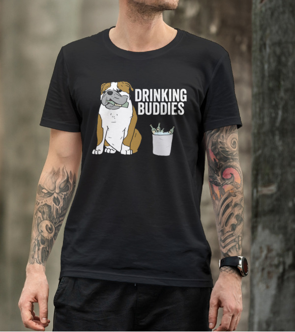 Bulldog Drinking Buddies With Ice Bucket And Bottles T-Shirt
