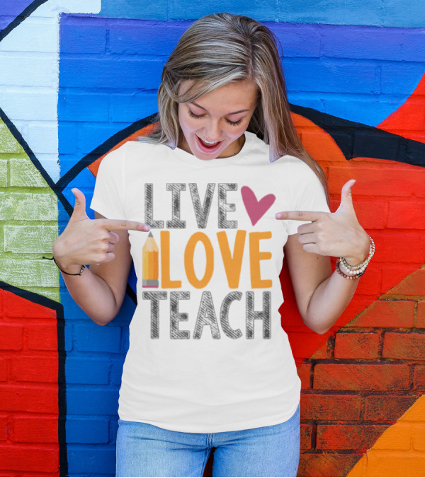 Live Love Teach Pencil Heart Back To School T-Shirt