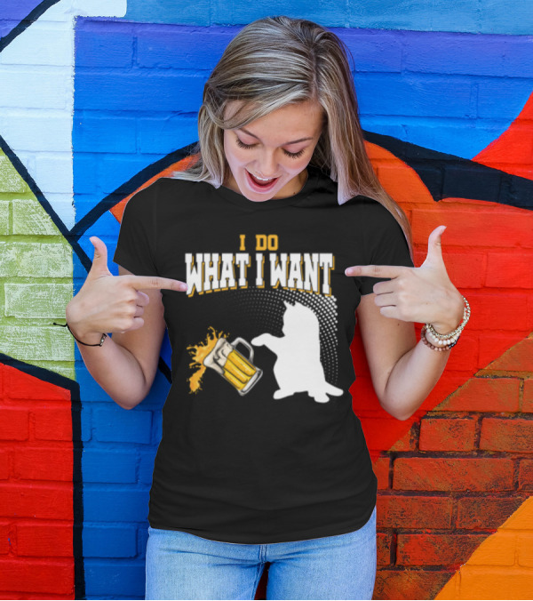 I Do What I Want Cat Knocks Over Beer Mug T-Shirt