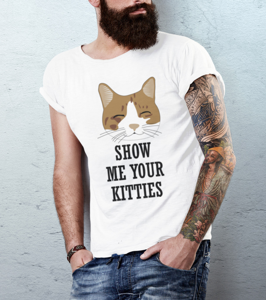 Show Me Your Kitties Cat Face T-Shirt