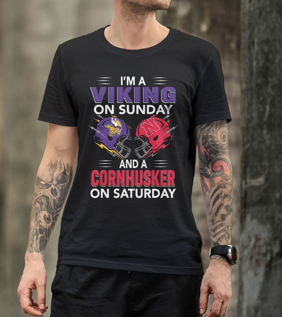 I'm A Viking On Sunday And A Cornhusker On Saturday Football Helmets Clash T-Shirt
