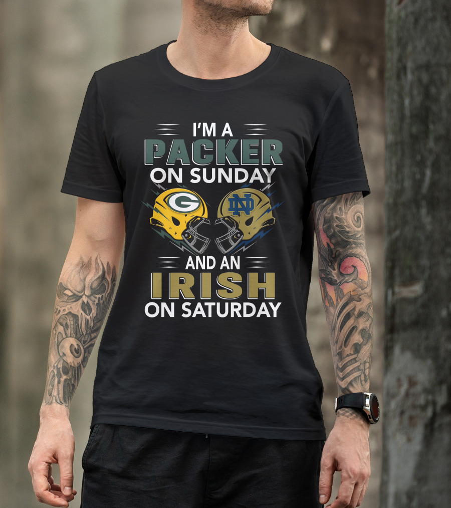 I'm A Packer On Sunday And An Irish On Saturday Helmets T-Shirt