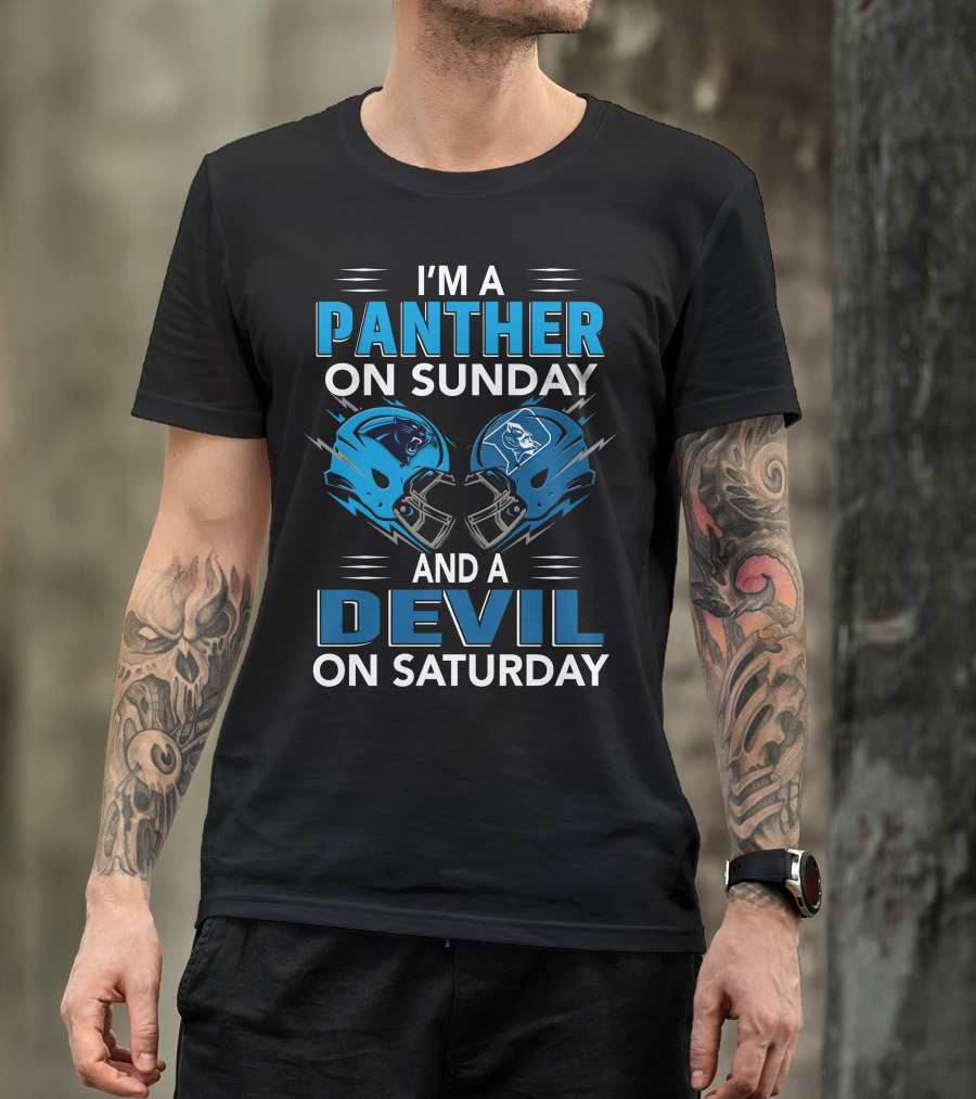 I'M A PANTHER ON SUNDAY AND A DEVIL ON SATURDAY T-Shirt