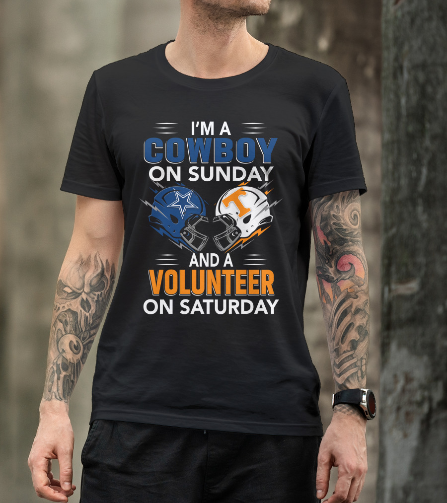 I'm A Cowboy On Sunday And A Volunteer On Saturday T-Shirt
