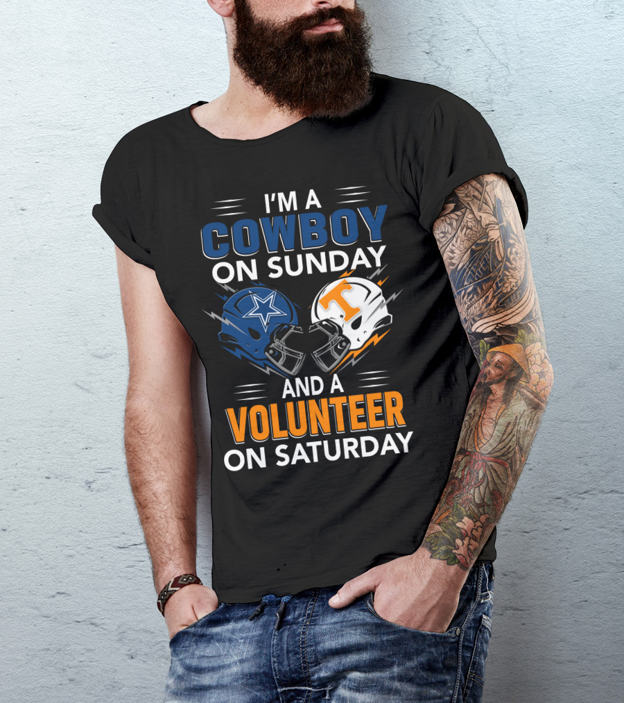I'm A Cowboy On Sunday And A Volunteer On Saturday T-Shirt
