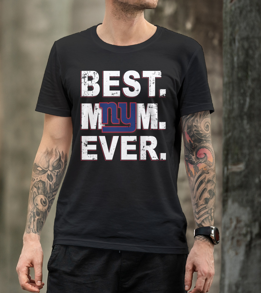 Best Mom Ever New York Giants T-Shirt