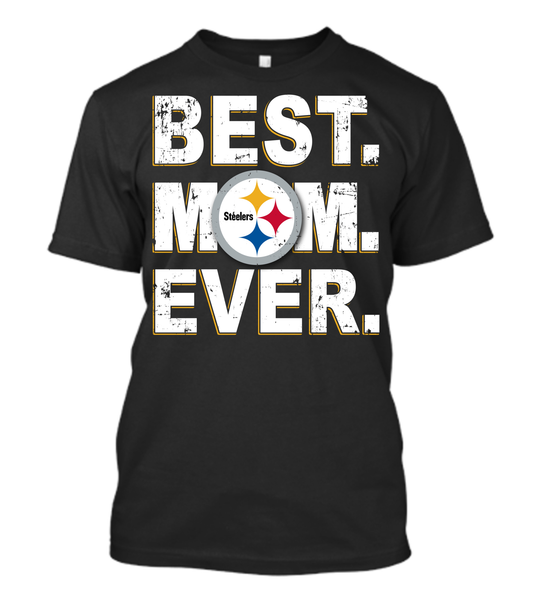 Best Steelers Mom Ever Best Mom Ever T-Shirt