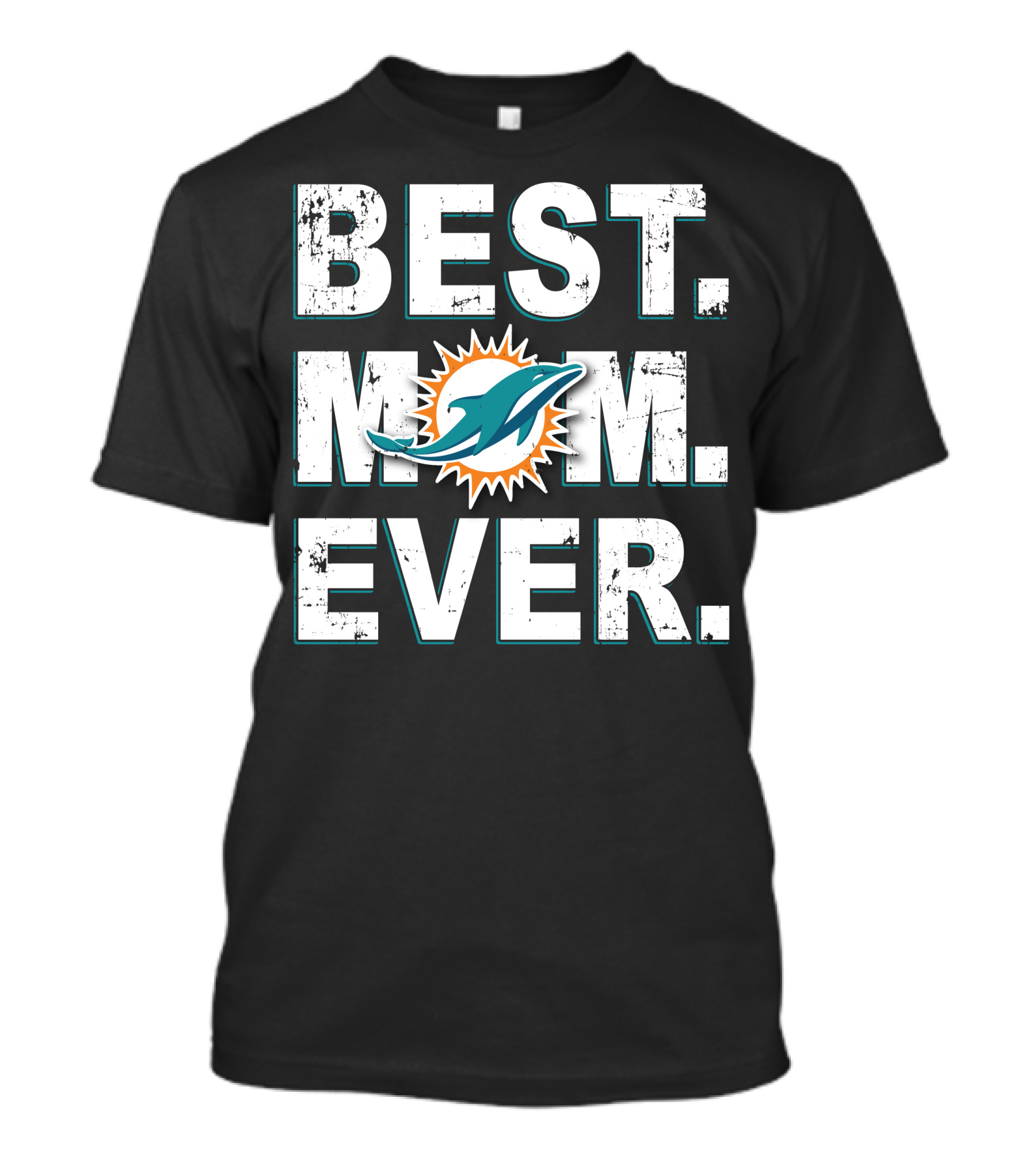 Best Mom Ever Miami Dolphins T-Shirt