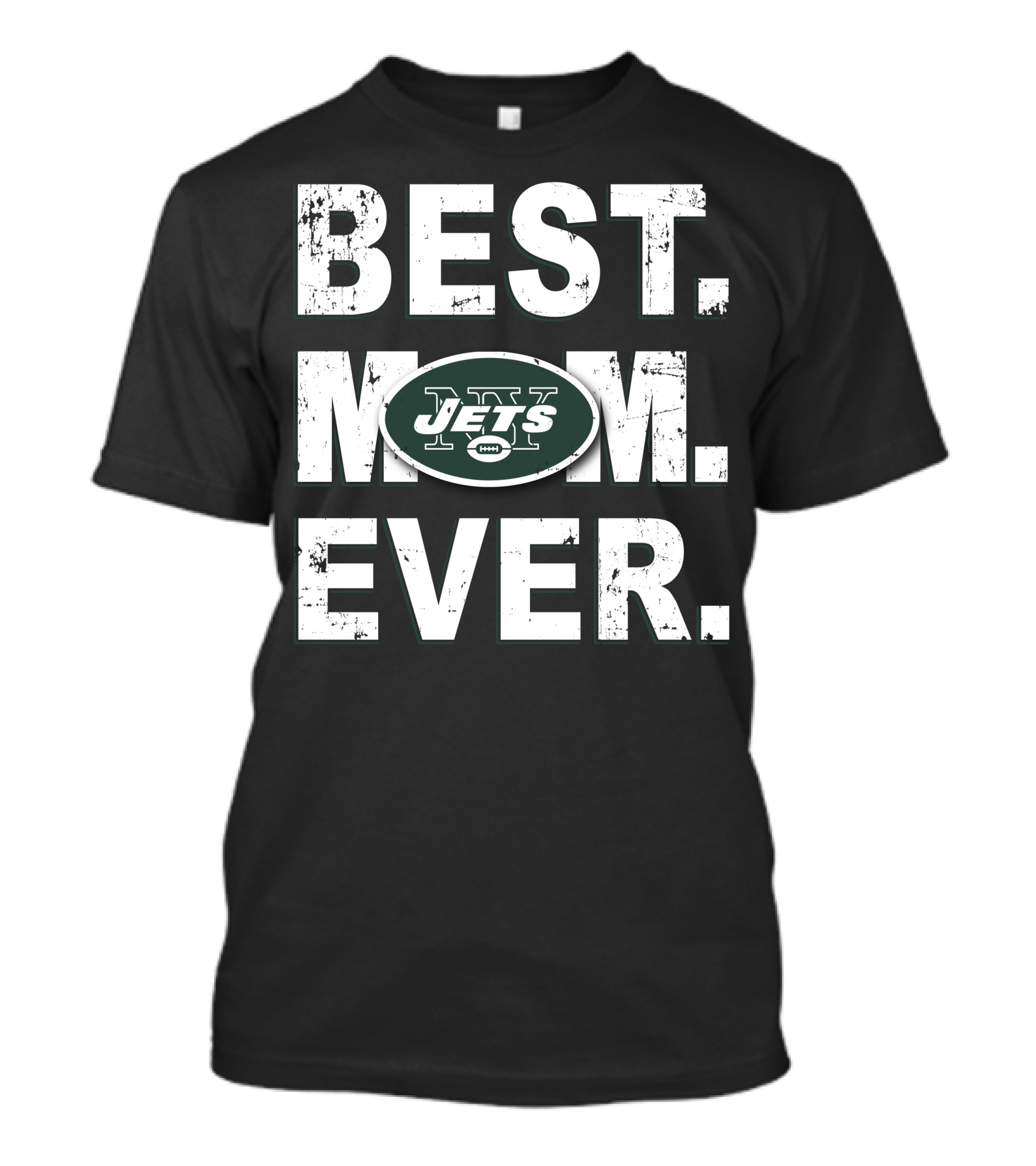 Best Mom Ever New York Jets Fan Appreciation T-Shirt