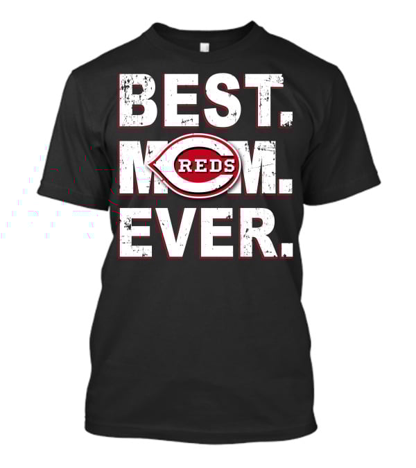 Best Mom Ever Reds T-Shirt