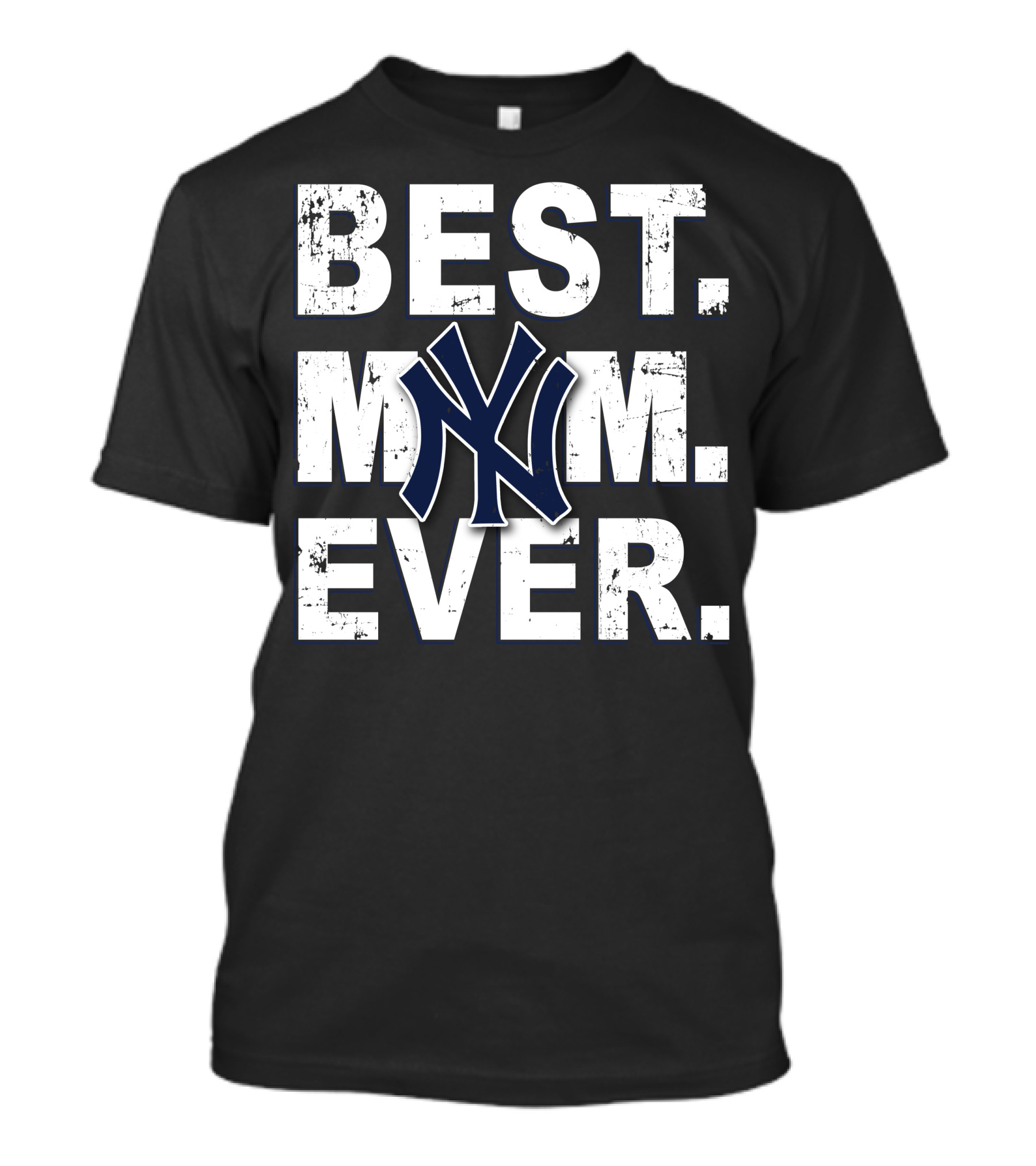Best Mom Ever New York Yankees T-Shirt