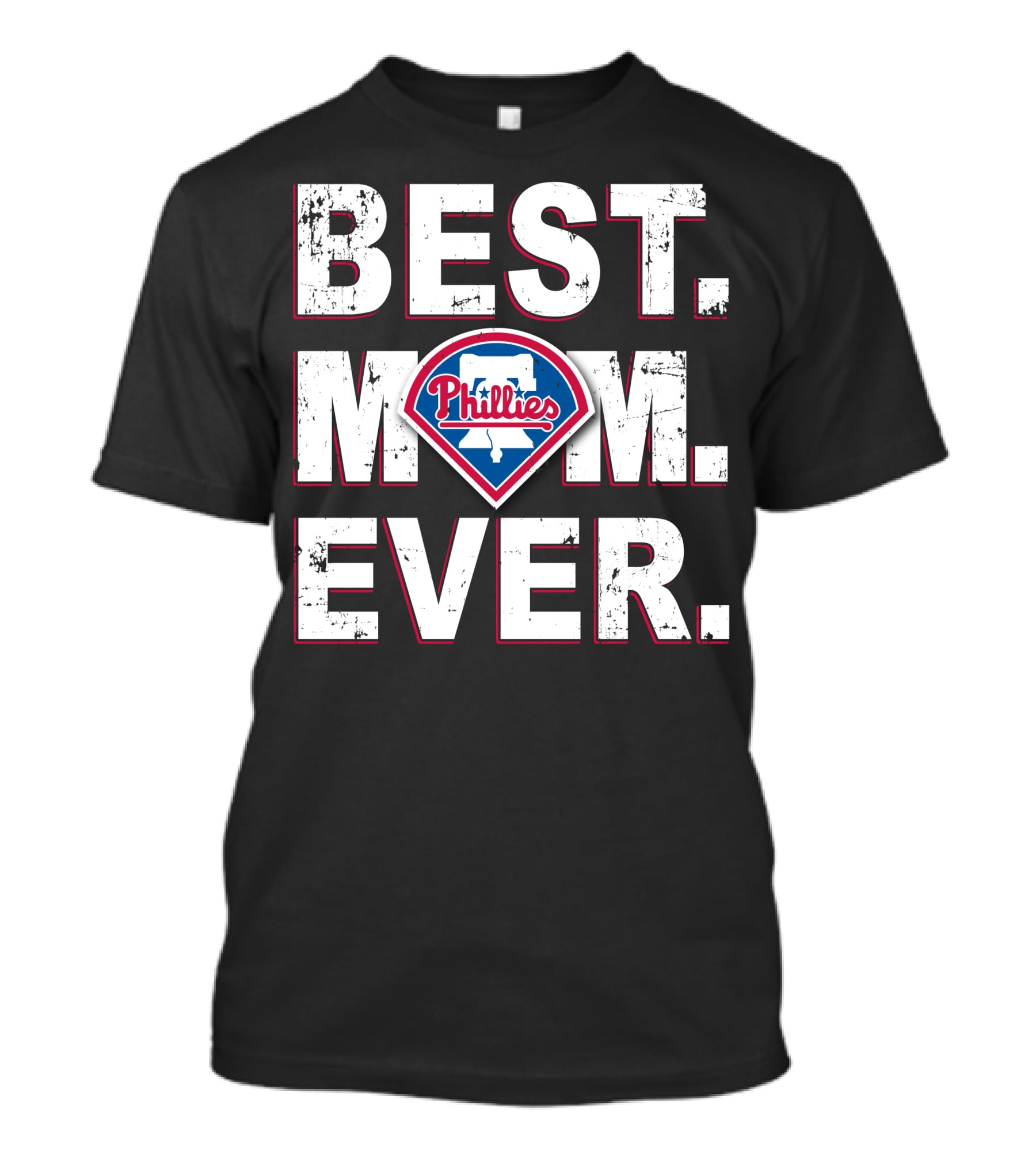 Best Mom Ever Philadelphia Phillies T-Shirt