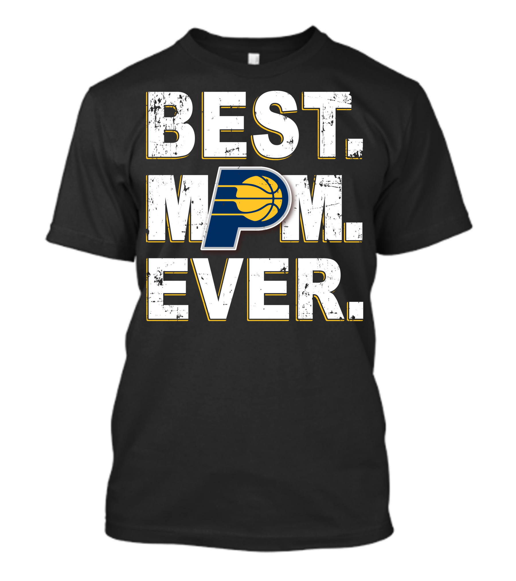 BEST MOM EVER Indiana Pacers Basketball Fan T-Shirt