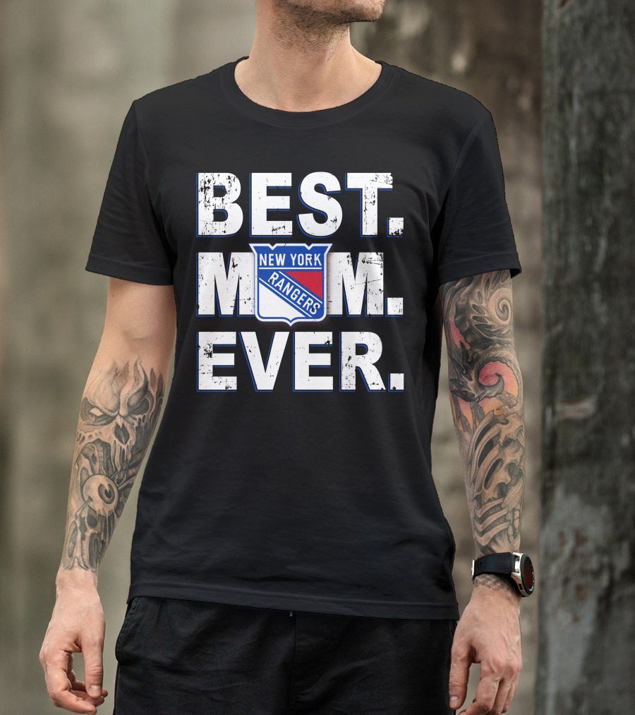 Best Mom Ever New York Rangers T-Shirt