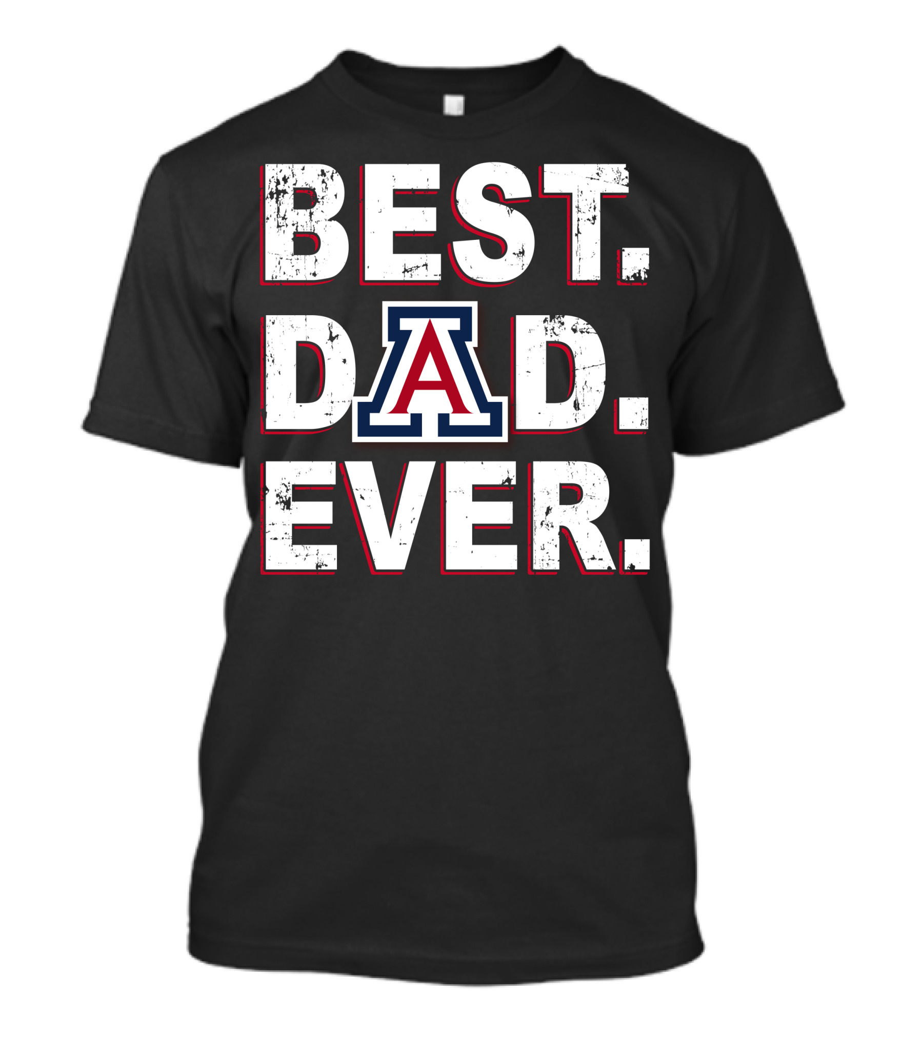 Best Dad Ever Arizona A T-Shirt