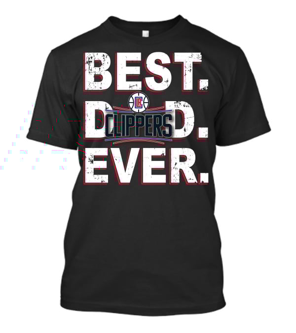 La Clippers Best Dad Ever 007 T-Shirt