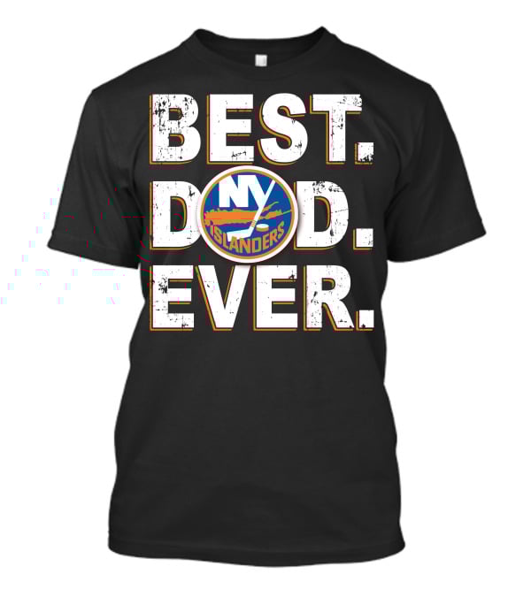Best Dad Ever Ny Islanders T-Shirt