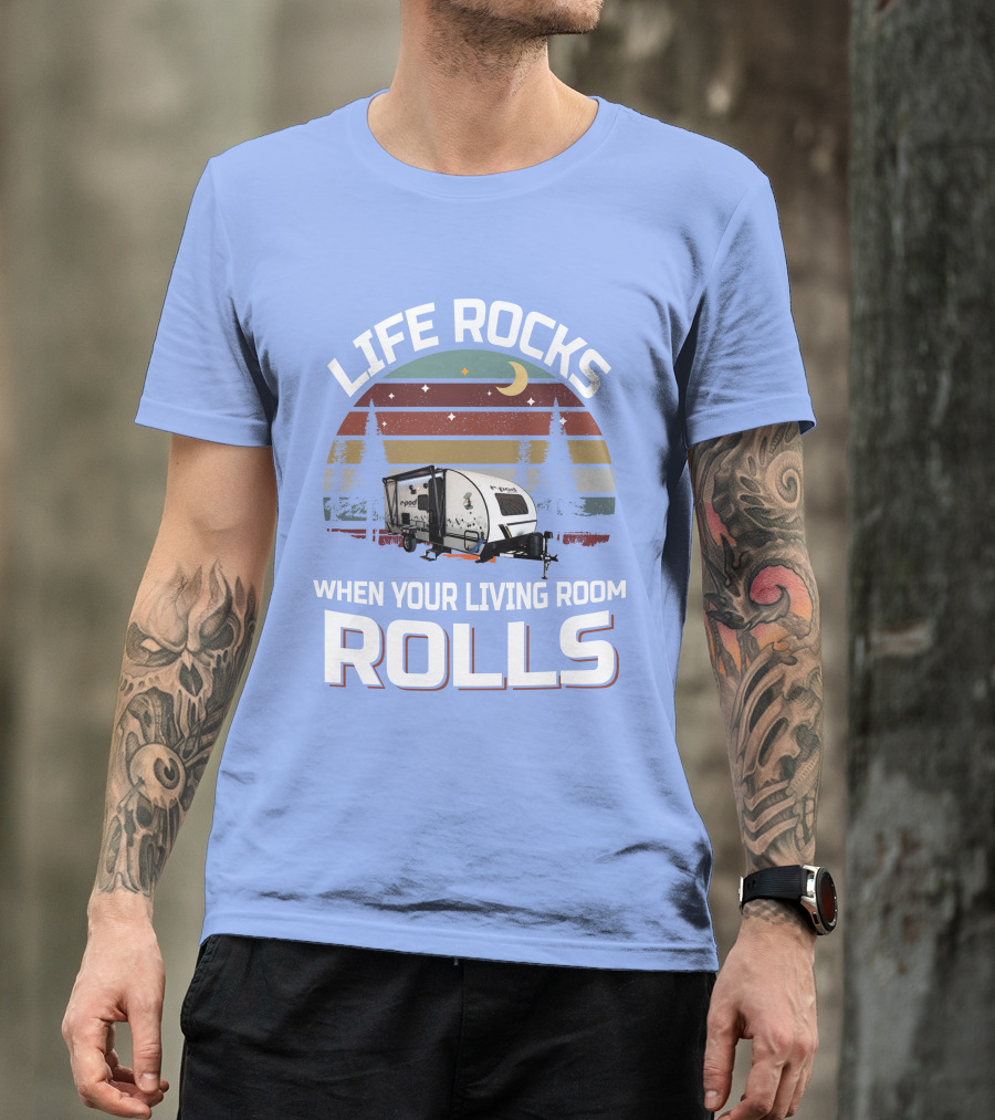 Life Rocks When Your Living Room Rolls RPod 190 T-Shirt