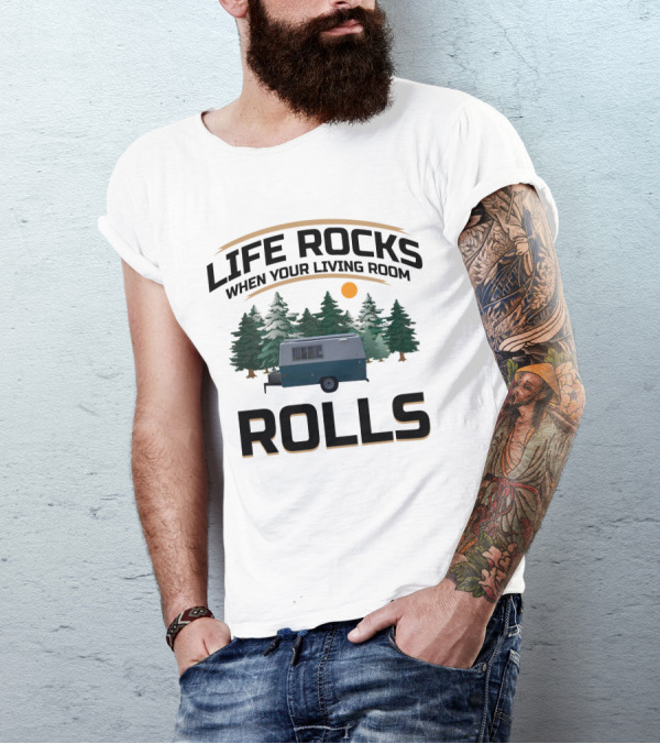 LIFE ROCKS WHEN YOUR LIVING ROOM ROLLS Compact Jr (Hunter) Tiny Fiberglass RV T-Shirt