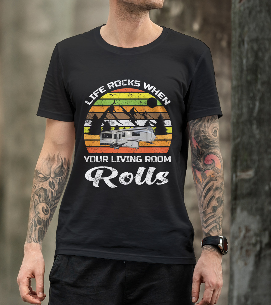 Life Rocks When Your Living Room Rolls Jayco Pinnacle Luxury 5th Wheels T-Shirt