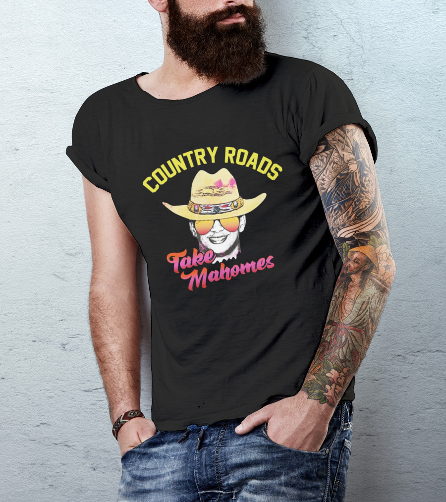 Country Roads Take Mahomes Cowboy Hat Sunglasses T-Shirt