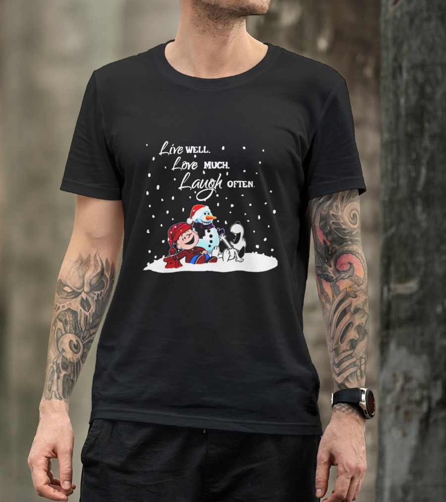 Peanuts Christmas Snoopy Charlie Brown Snowman Live Well Love Much Laugh Often T-Shirt