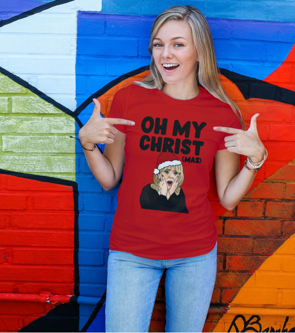 OH MY CHRIST(MAS) T-Shirt