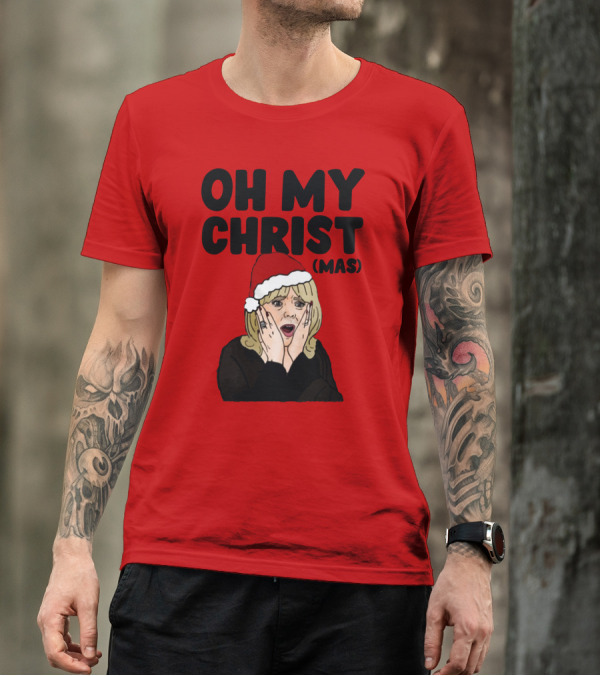 OH MY CHRIST(MAS) T-Shirt