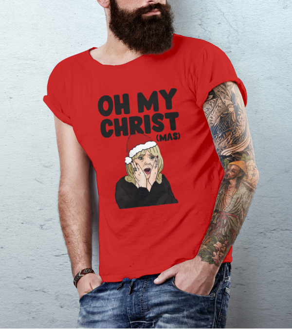 OH MY CHRIST(MAS) T-Shirt