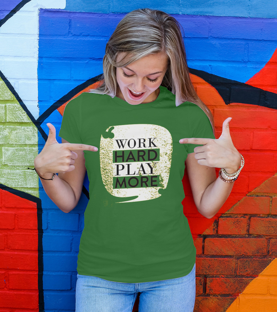 WORK HARD PLAY MORE Green Grunge T-Shirt