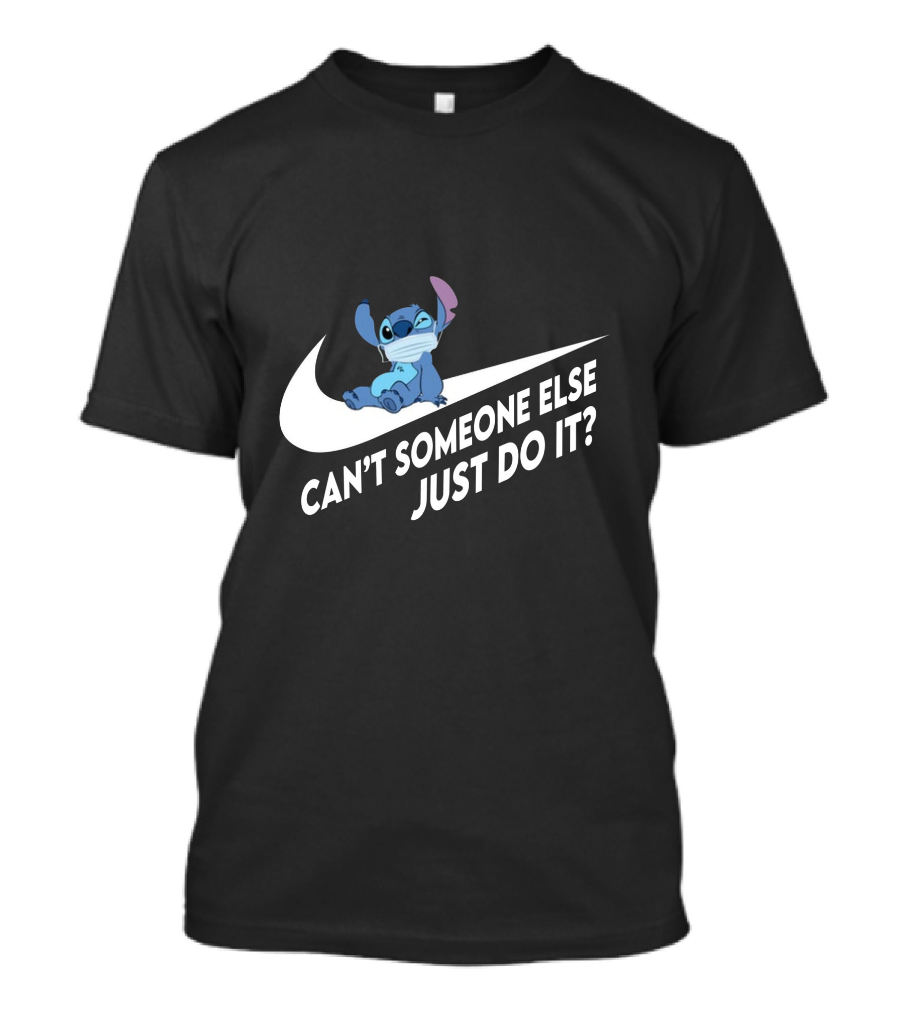Stitch Can't Someone Else Just Do It T-Shirt