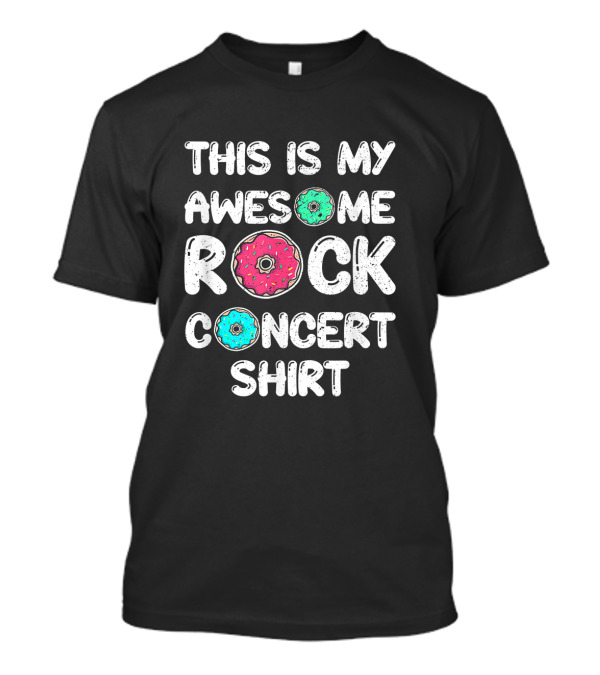 This Is My Awesome Rock And Donut Concert T-Shirt