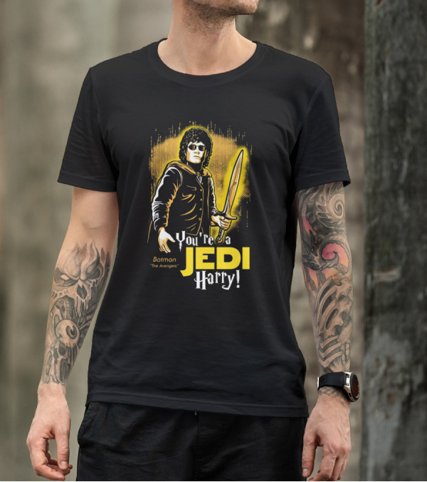 You're A Jedi Harry Batman The Avengers Crossover T-Shirt