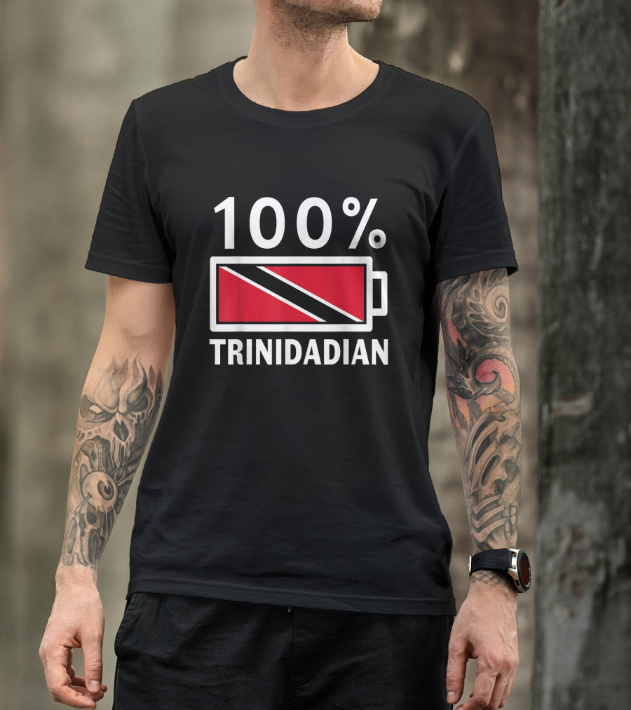 100 Percent Trinidadian Battery Icon With Trinidad Tobago Flag T-Shirt