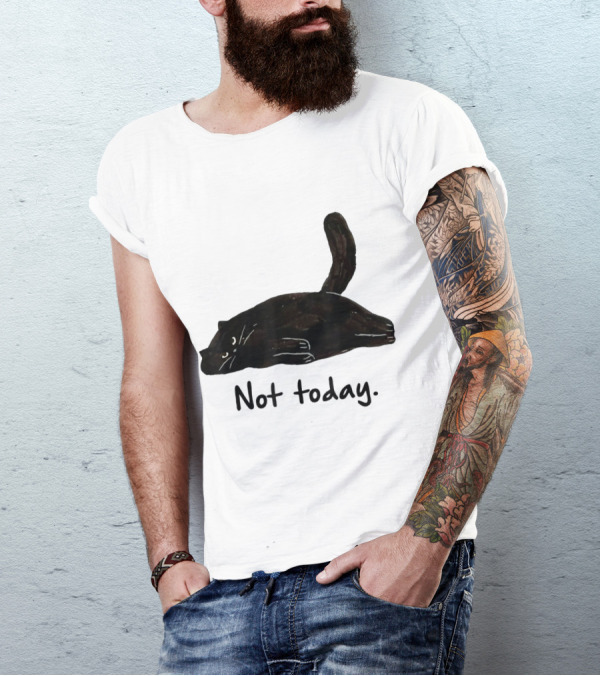 Not Today Black Cat Funny Design For Lazy Cat Lovers T-Shirt
