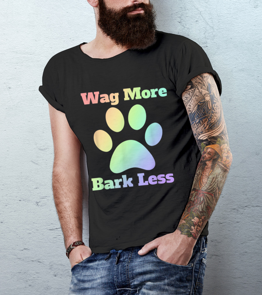 Wag More Bark Less Rainbow Paw Print Dog Mom Rescue Puppy Shelter T-Shirt
