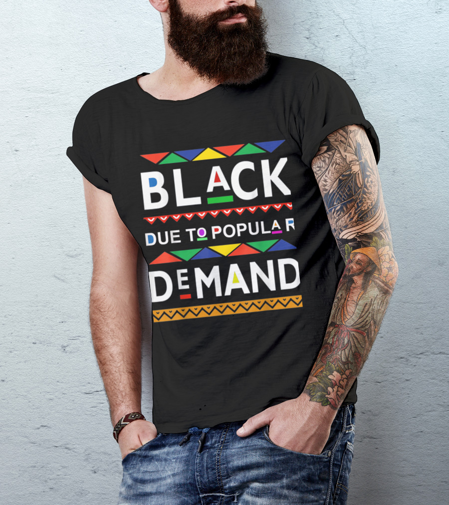 BLACK Due To Popular DEMAND African Colors T-Shirt