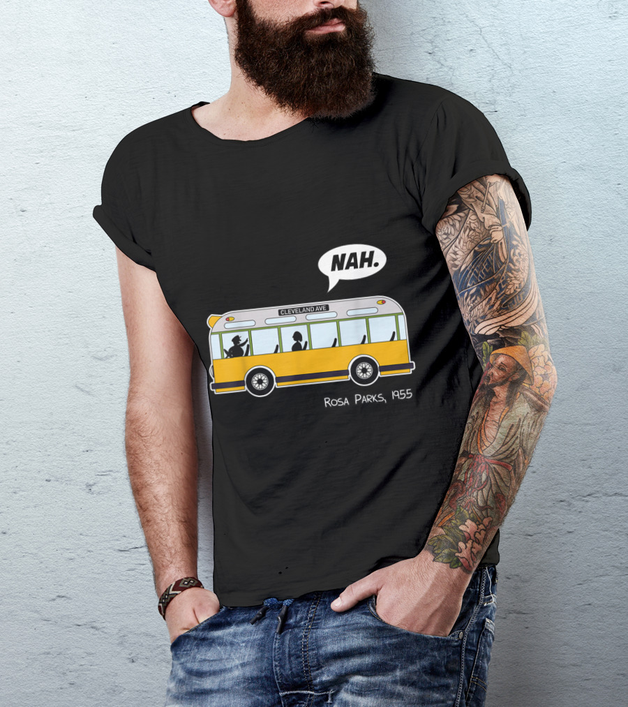 Nah Rosa Parks 1955 Cleveland Ave Equality Freedom Civil Rights Afro T-Shirt