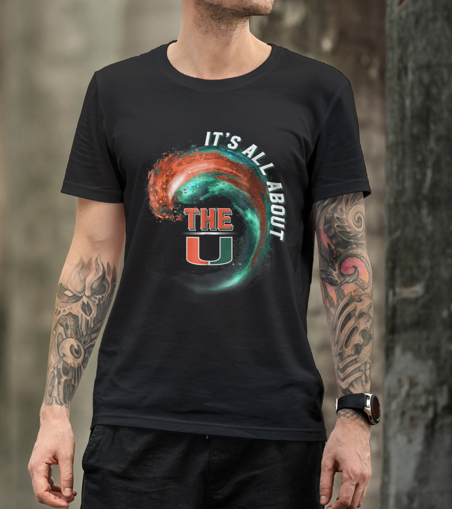 It's All About The U Miami Hurricanes Wave T-Shirt