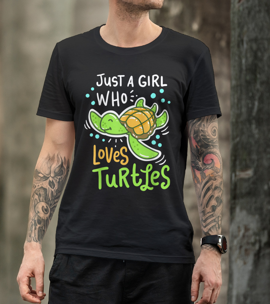 Just A Girl Who Loves Turtles Turtle Sea Animal Shelled Reptiles Tortoise T-Shirt