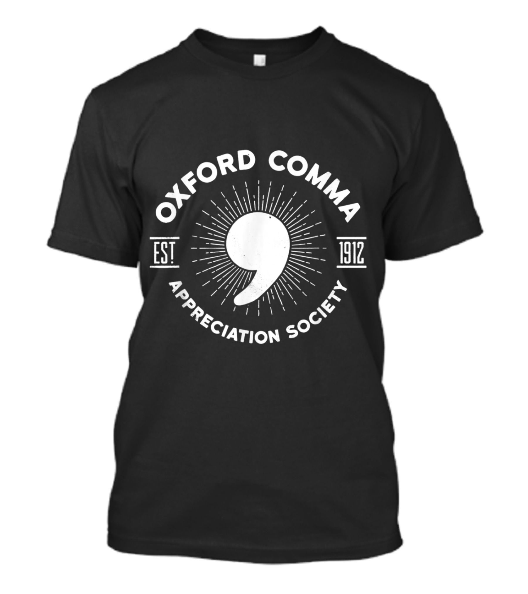 OXFORD COMMA APPRECIATION SOCIETY EST 1912 T-Shirt