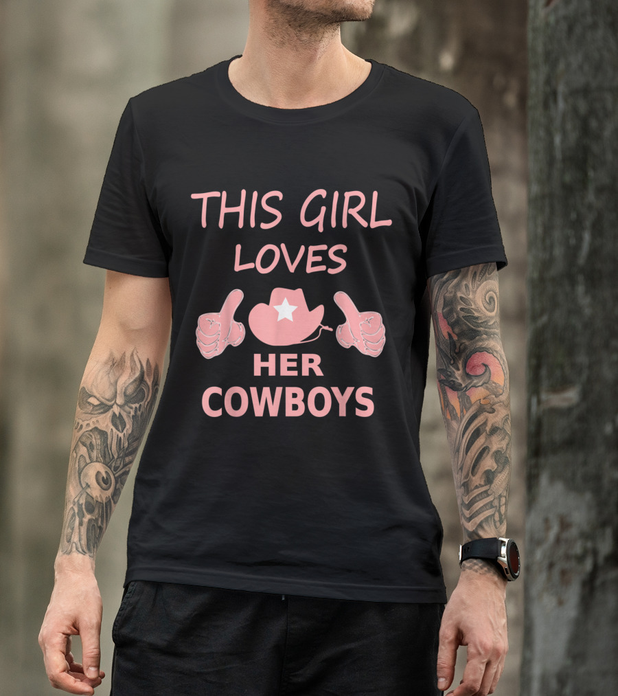 This Girl Loves Her Cowboys Cute Football Cowgirl Hat Thumbs Up T-Shirt