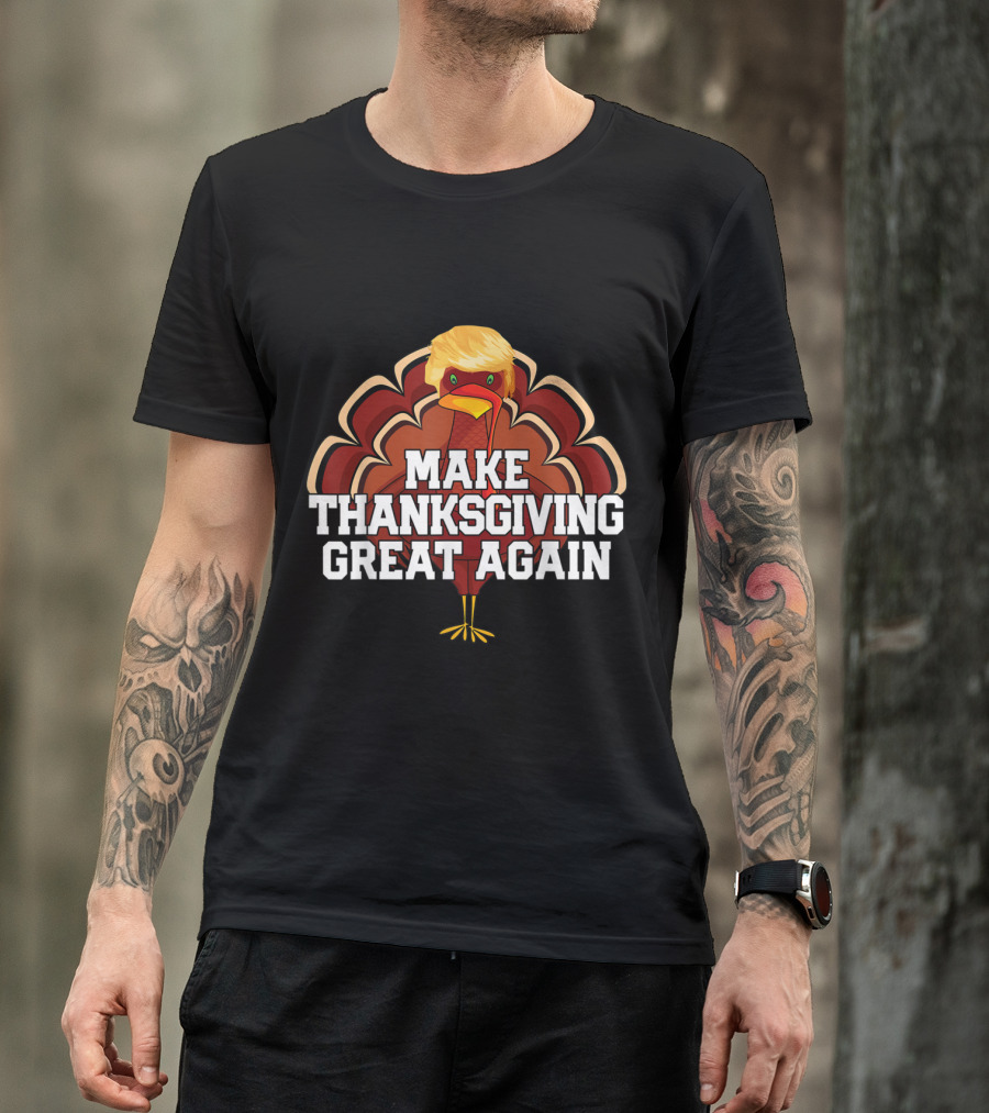 MAKE THANKSGIVING GREAT AGAIN Trump Turkey Cartoon With Golden Hair T-Shirt