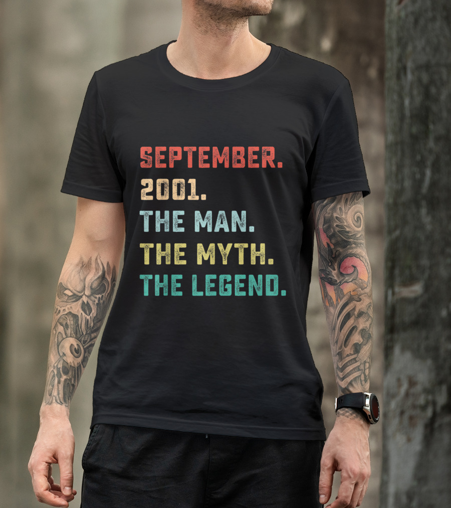 September 2001 The Man The Myth The Legend T-Shirt