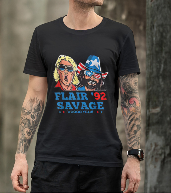 Flair '92 Savage Woooo Yeah T-Shirt