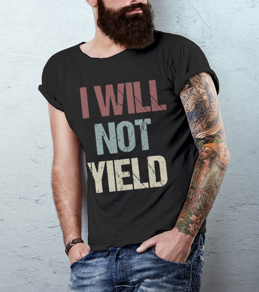 I Will Not Yield Protest Support Rep. Deb Butler T-Shirt