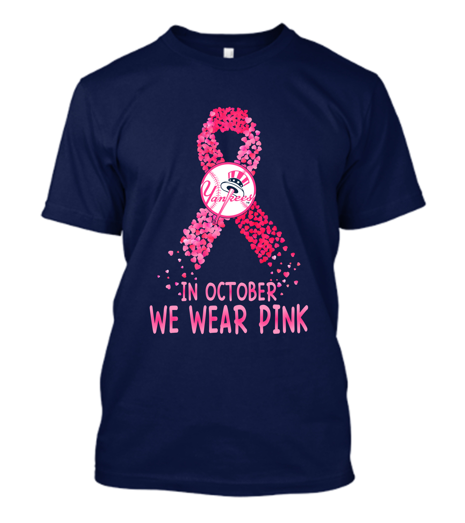 Yankees In October We Wear Pink T-Shirt